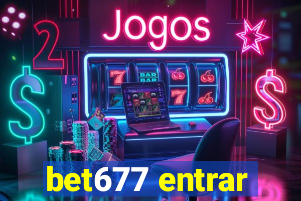 bet677 entrar